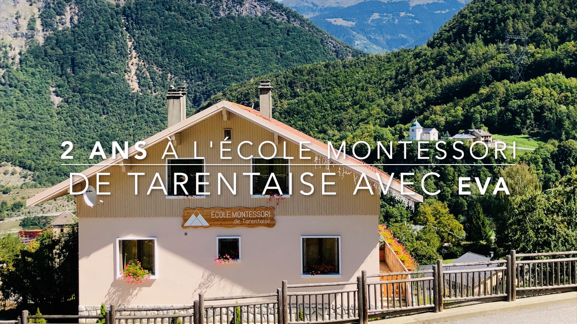 2 ANS A L’ECOLE MONTESSORI DE TARENTAISE AVEC EVA